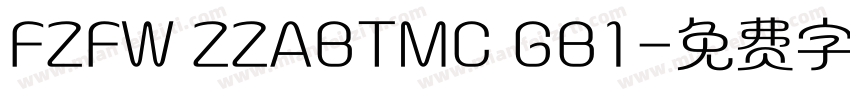 FZFW ZZABTMC GB1字体转换